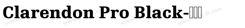Clarendon Pro Black字体转换
